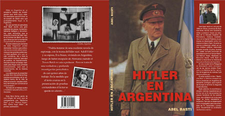 Hitler in Argentina. Author: Abel Basti.